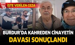 Burdur'da Bayram Sertcan'ı öldürüp eşi Zehra Sertcan'ı yaralayan Ayhan Ulu'ya ceza yağdı