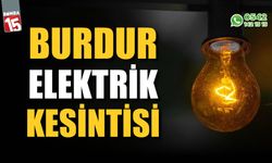 Burdur 8 Şubat 2025 Cumartesi elektrik kesintisi