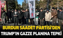 Burdur Saadet Partisiden Trump'ın Gazze planına tepki