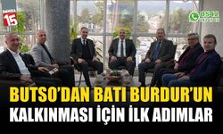 BUTSO'dan Batı Burdur'un kalkınması için ilk adımlar