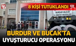 Burdur’da uyuşturucuya geçit yok. 10 kişi yakalandı