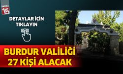 Burdur Valiliği 27 kişi alacak