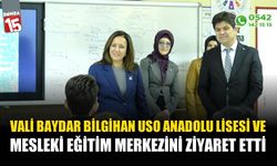 Vali Baydar Bilgihan, USO Anadolu Lisesi'ni ziyaret etti