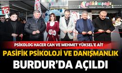 Pasifik psikoloji ve danışmanlık merkezi Burdur’da açıldı