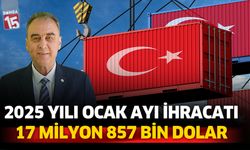 Burdur'un 2025 ocak ayı ihracat rakamı 17.8 milyon dolar