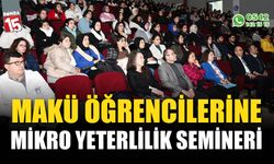 MAKÜ öğrencilerine mikro yeterlilik semineri