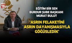 Başkan Bulut; asrın felaketini asrın dayanışmasıyla göğüsledik