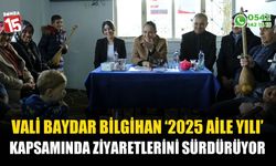 Vali Baydar Bilgihan, 2025 Aile Yılı kapsamında ziyaretlerini sürdürüyor