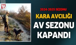 Kara avcılığı için av sezonu kapandı