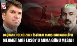 Başkan Ercengiz'in 12 Mart İstiklal Marşı’nın kabulü ve Mehmet Akif Ersoy’u Anma Günü mesajı