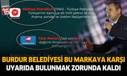 Burdur Belediyesi'nden Türk Petrol uyarısı