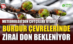 Burdur çevrelerinde zirai don bekleniyor