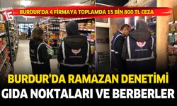 Burdur'da gıda noktaları ve berberleri kapsayan denetimler sürüyor