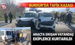 Burdur Bucak İlçesinde Trafik Kazası: Sıkışan Vatandaş Kurtarıldı