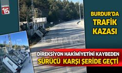 Burdur Fethiye karayolunda trafik kazası