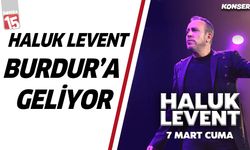 Haluk Levent Burdur'a geliyor