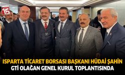 Isparta Ticaret Borsası Başkanı Hüdai Şahin, GTİ Olağan Genel Kurul Toplantısında