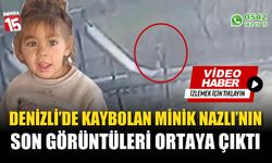 Kaybolan minik Nazlı'nın son görüntüleri ortaya çıktı