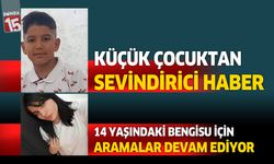 Kayıp küçük çocuktan sevindirici haber geldi