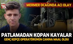 Isparta'da mermer ocağında acı olay. Genç operatör hayatını kaybetti