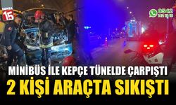 Minibüs ile kepçe tünelde çarpıştı, araçta sıkışan 2 kişiyi itfaiye kurtardı