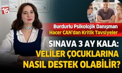 Psikolojik Danışman Hacer Can'dan sınavlara 3 ay kala ailelere kritik tavsiyeler