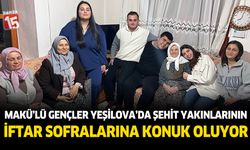 Yeşilova'da üniversite öğrencileri her gün şehit ailelerine misafir oluyor