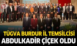 TÜGVA Burdur İl Temsilcisi yeniden Abdülkadir Çiçek oldu