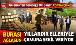 Burdur Ağlasun'da yıllardır elleriyle çamura şekil veriyor