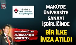 MAKÜ'de bir ilke imza atıldı. Üniversite Sanayici işbirliğinde ilk proje kabul edildi