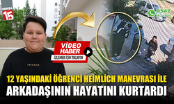 Sınıf arkadaşını Heimlich manevrasıyla kurtardı