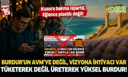 Burdur neye 'dur' diyeceğini biliyor