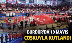 Burdur'da 19 Mayıs Coşkuyla Kutlandı
