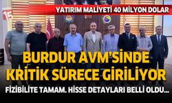 Burdur’a AVM Projesinde detaylar belli oldu. AVM hisse bedeli belli oldu
