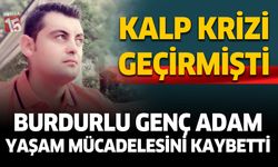 Burdurlu genç adam kalbine yenik düştü