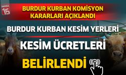 Burdur kurban kesim yerleri ve kurban kesim ücretleri belirlendi