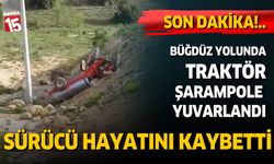 Burdur Büğdüz Yolunda traktör kazası. Sürücü hayatını kaybetti