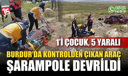 Burdur'da otomobil şarampole devrildi: 1'i çocuk 5 yaralı