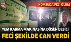 Denizli'de yem karma makinesine düşen besici feci şekilde can verdi