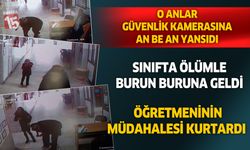 Isparta'da öğretmeninin dikkati küçük kızı hayata bağladı