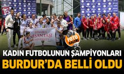 Burdur'da kadın futbol takımları şampiyonluk için mücadele etti