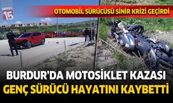 Burdur 'da motosiklet kazası. Genç hayatını kaybetti