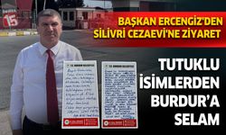 Burdur Belediye Başkanı Ali Orkun Ercengiz Silivri Cezaevi'ni ziyaret etti