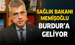 Sağlık Bakanı Prof. Dr. Kemal Memişoğlu Burdur’a Geliyor