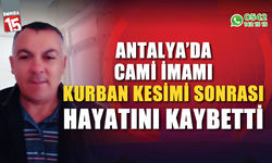 Cami imamı kurban kesimi sonrası hayatını kaybetti