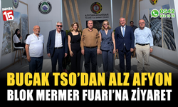 Bucak TSO’dan ALZ Afyon Blok Mermer Fuarı’na Ziyaret