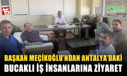 Başkan Meçikoğlu’ndan Antalya’daki Bucaklı İş İnsanlarına Ziyaret