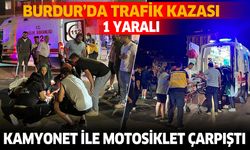 Bucak'ta Kamyonet İle Motosiklet Çarpıştı: 1 Yaralı