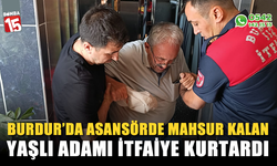 Burdur'da Asansörde Mahsur Kalan Yaşlı Adamı İtfaiye Kurtardı