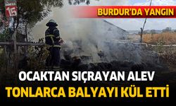 Burdur'da tonlarca saman balyası kül oldu